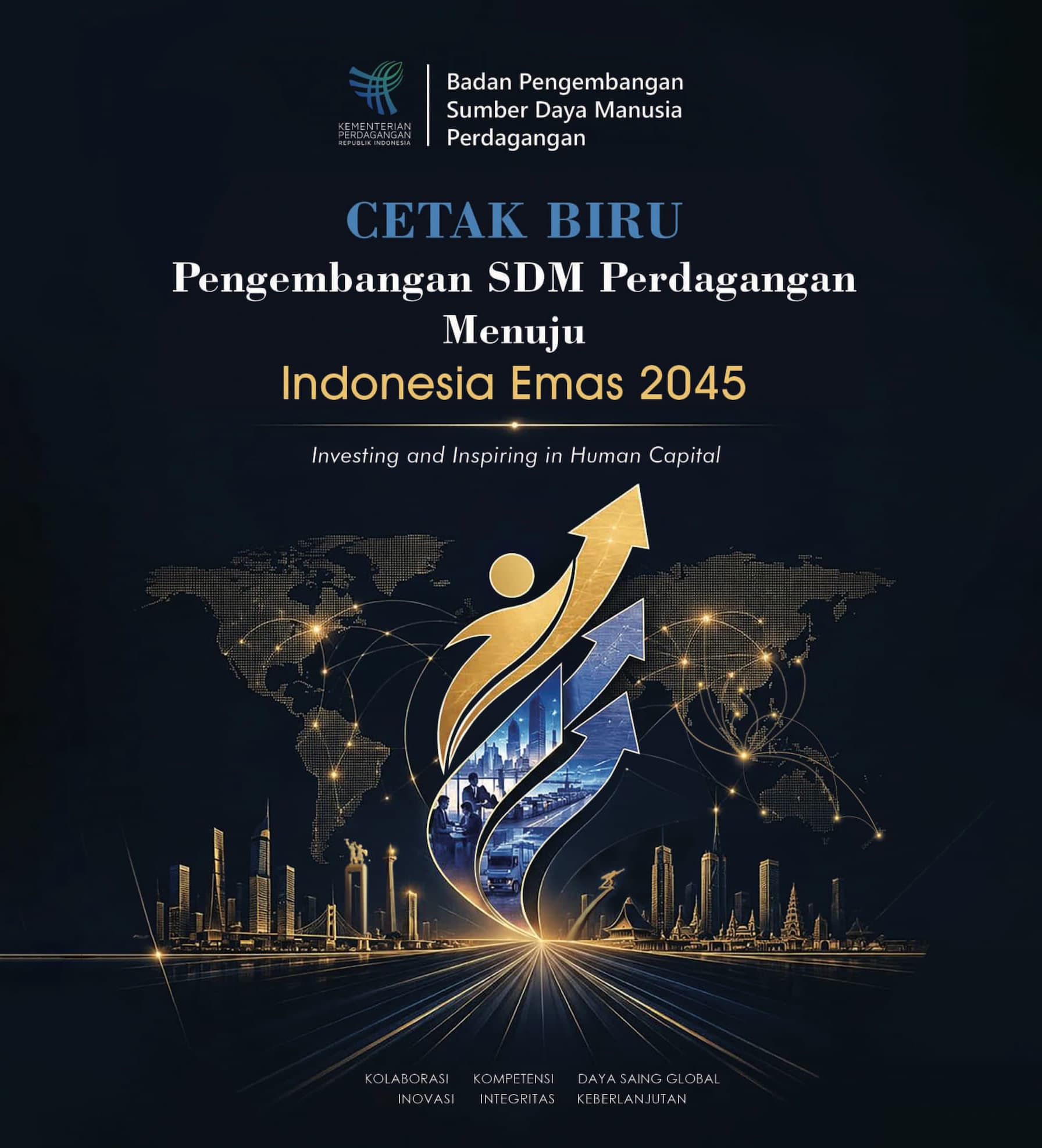 Cetak Biru Pengembangan SDM Perdagangan Menuju Indonesia Emas 2045